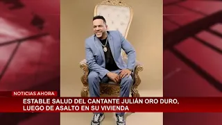 Singer Julián Oro Duro's health is stable