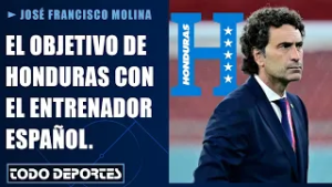 El objetivo de Honduras con la elección de José Francisco Molina como nuevo técnico de la selección.