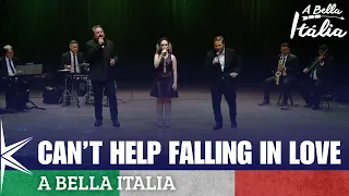 Can't Help Falling In Love - A Beautiful Italy