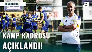 SICAK GELİŞME | Fenerbahçe'nin Gençlerbirliği Maç Kadrosu Belli Oldu! Sarı-Lacivertlilerde Son Durum