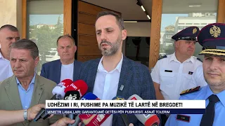 Udhëzimi i ri, pushime pa muzikë të lartë në bregdet