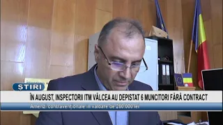 IN AUGUST, ITM VÂLCEA INSPECTORS FOUND 6 WORKERS WITHOUT CONTRACTS