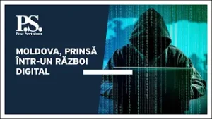 Post Scriptum cu Alex Cozer: Moldova, prinsă într-un război digital