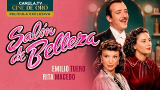 Salón de Belleza (1951) - PELÍCULA COMPLETA | Emilio Tuero | Rita Macedo | CINE DE ORO | Canela.TV