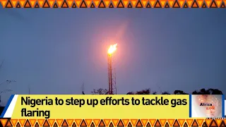 Nigeria to step up efforts to tackle gas flaring