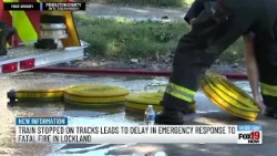 Train stopped on tracks leads to delay in emergency response to fatal fire in Cincinnati