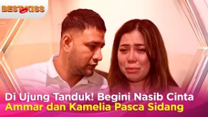 Sidang Memanas, Saling Lempar Emosi. Cinta Ammar & Kamelia di Ujung Tanduk? | Best Kiss