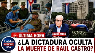 ¿LA DICTAUDRA OCULTA LA MUERTE DE RAUL CASTRO? ESTA REALMENTE EN ESTADO CRITICO