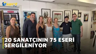 20 SANATÇININ 75 ESERİ SERGİLENİYOR