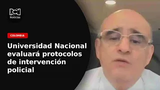 “We are ready to define the protocol”: UNal rector on police intervention