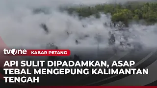 Wildfires Hard to Control, Haze Blankets Central Kalimantan | Evening News