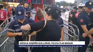 Ndeshja Shqipëri-Bjellorusi, Policia plan masash
