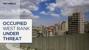 UN warns Israel gradually annexing occupied West Bank