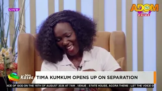 Tima Kumkum Opens Up on Separation - Premtobre Kasee on Adom TV (13-08-26)