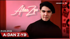 A-dan Z-yə | 21.02.2026