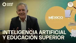 México Social - Artificial Intelligence and Higher Education (07/29/2026)