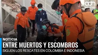 Between death and destruction: The dramatic toll of the earthquakes in Colombia and Indonesia