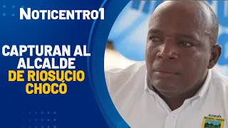 Juan Mena, Mayor of the municipality of Riosucio, captured in Chocó | Canal 1 News