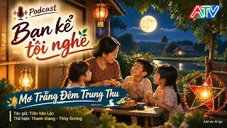 Stories You Tell Me | Dreaming of the Mid-Autumn Moon