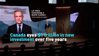 Canada eyes $1 trillion in new investment over five years