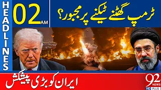 Major US Offer to Iran? Trump’s New Move | 02AM Headlines | 92NewsHD