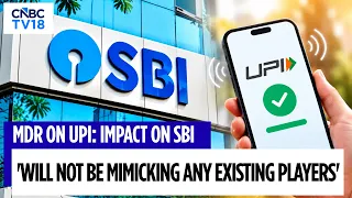 UPI MDR From October 15 | We Are Not Looking At MDR As A Revenue Generator: SBI | CNBC TV18