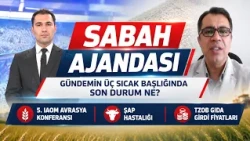 GÜNDEMİN ÜÇ SICAK BAŞLIĞINDA SON DURUM NE? I SABAH AJANDASI