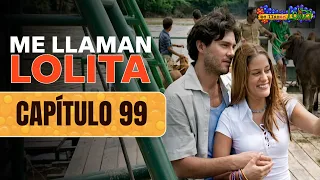 Esteban and Lolita give love another chance | Episode 99 FINAL | They Call Me Lolita
