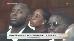Government Accountability Series: Tema Oil Refinery || 26th October 2026