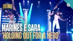 SARA e MARINÉS bailan ‘Holding out for a hero’ de Bonnie Tyler | BAILAMOS