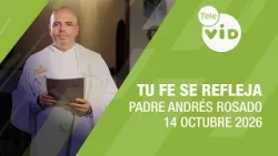 Does your faith show in how you love others?, October 14, 2026 🙏 Father Andrés Rosado | Tele VID