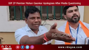 BJP ZP Member Mohan Gaonkar Apologises After Media Questioning