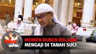 Ruben Onsu Belajar Mengaji di Tanah Suci | Hot Shot