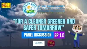 CADP 2025 | For a Cleaner Greener and Safer Tomorrow | Panel Discussion | Episode 10 | 20-11-2025
