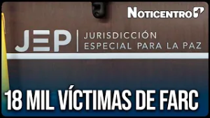 Reconocimiento ante la JEP: exjefes de las FARC aceptan crímenes de guerra horrendos  | Noticentro
