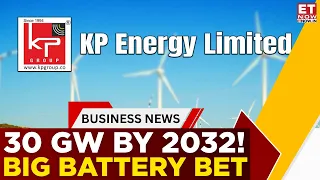 KP Energy Targets 30 GW By 2032: Battery Storage Becomes A Major Growth Engine | Business News