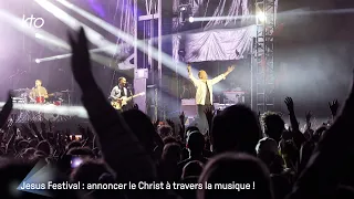 Jesus Festival : annoncer le Christ à travers la musique !