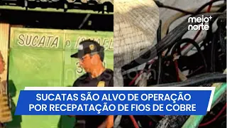 Scrapyards suspected of receiving stolen copper wire are targeted in operation in Teresina | Meio...