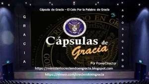 Cápsula de Gracia  EL CELO POR LA PALABRA