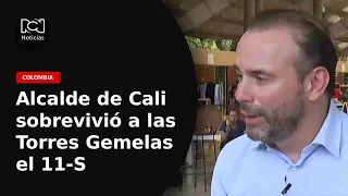 How Cali Mayor Alejandro Eder survived the 9/11 Twin Towers attack