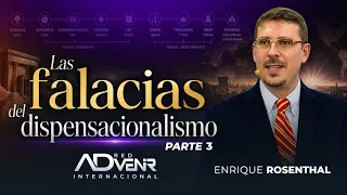 Enrique Rosenthal - The Fallacies of Dispensationalism III