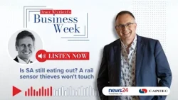 Is SA still eating out? And the rail sensor thieves won’t touch | Bruce Whitfield's Business Week
