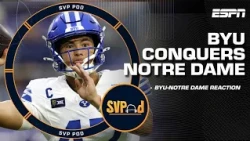 ‘Proved me WRONG!’ SVP & Stanford Steve react to BYU’s win over Notre Dame | SVPod