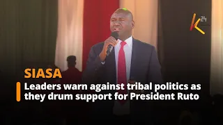 Leaders warn against tribal politics as they drum support for President Ruto