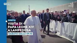 Pope Leo XIV’s visit to Lampedusa - Saturday, July 4 at 9:10 AM live on TV2000