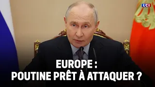 Has Europe become Vladimir Putin’s next target? | LCI