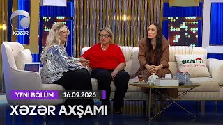 Xəzər Axşamı - Fatma Mahmudova, Nigar Tofiqqızı, Sevda Xanməmmədova  16.09.2026