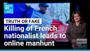 How the killing of a French far-right activist sparked an online manhunt • FRANCE 24 English