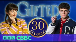 Gifted: Explained in 30 Seconds! | CBBC