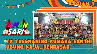 TK TRESNANING KUMARA SANTHI, UBUNG KAJA, DENPASAR - BAGIAN 1 | TAMAN SARI